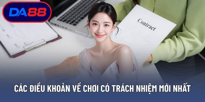 Các điều khoản về chơi có trách nhiệm mới nhất