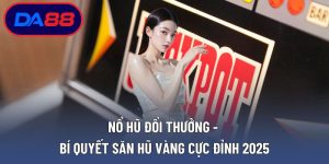 Nổ Hũ Đổi Thưởng